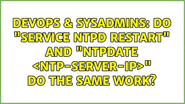 DevOps & SysAdmins: Do "service ntpd restart" and "ntpdate ＜ntp-server-ip＞" do the same work?