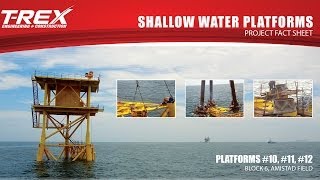 Shallow Water Platforms Installation Wealth