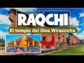 ✅ 𝗥𝗔𝗤𝗖𝗛𝗜 𝗖𝗨𝗦𝗖𝗢 HISTORIA ✅ RAQCHI EL TEMPLO AL DIOS WIRACOCHA | COMO LLEGAR A RAQCHI
