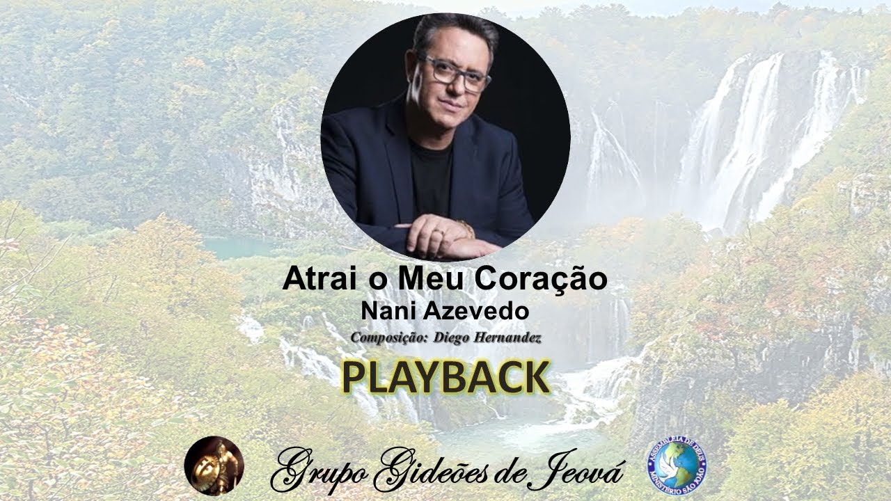 06. Atrai o Meu Coração - Nani Azevedo (Playback com Letra) - YouTube Music