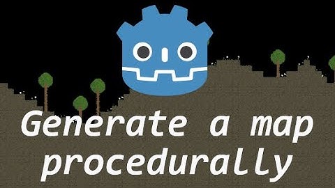 How to generate a procedural map (like Terraria) in Godot (with flowers and trees)
