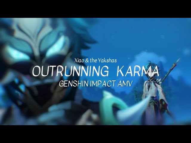 Xiao u0026 the Yakshas | Outrunning Karma [Genshin Impact AMV / GMV] - Vesperasa class=