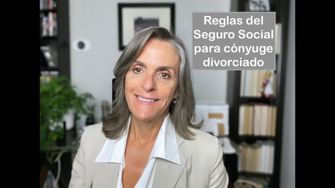 Reglas del Seguro Social para cónyuge divorciado