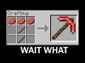 Minecraft wait what meme part 39 (New Crafting Pickaxe 3)