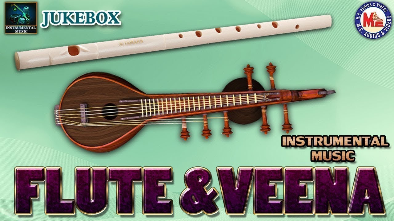 Flute And Veena Instrumental Music Instrumental Audio Jukebox YouTube Music
