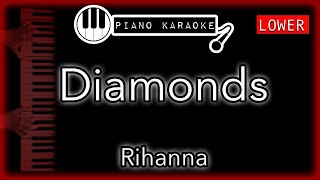 Diamonds (LOWER -4) - Rihanna - Piano Karaoke Instrumental Resimi