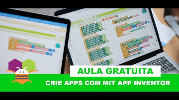Aprenda a criar Apps com MIT App Inventor