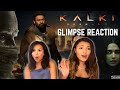 Kalki 2898 ad  glimpse reaction  breakdown  project k  prabhas  kamal haasan  deepika padukone