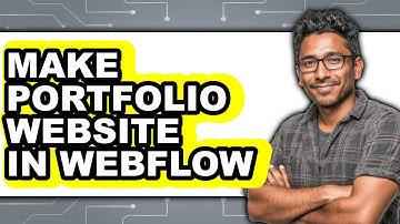 How To Make Portfolio Website In Webflow - Full Guide