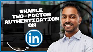 How to Enable Two-Factor Authentication on LinkedIn | LinkedIn Profile Tutorial 2026