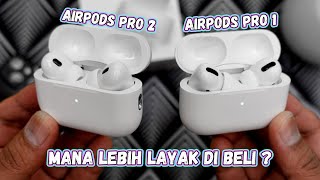 AirPods Pro 2 vs AirPods Pro 1 - Mana Lebih Layak Beli ?