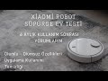 Xiaomi Robot Süpürge Ev Testi | Halı Testi | Olumsuz Yanları Neler ? | 6 Aylık Kullanıcı Yorumları