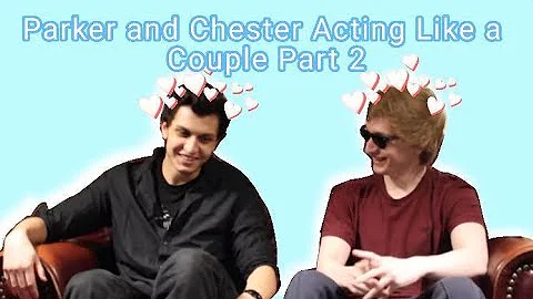 Parker and Chester Acting Like a Couple Again, for...
