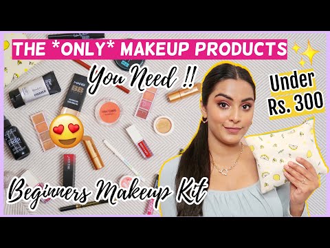 The ONLY Makeup Products You Need | Beginners Makeup Kit Under Rs.