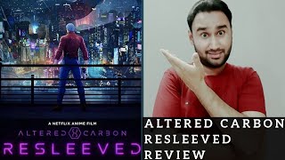 Altered Carbon Resleeved - Movie Review | Faheem Taj