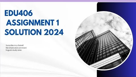 EDU406 assignment 1 solution 2024 | Edu406 assignment 1 solution 2024
