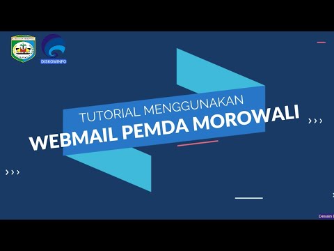 TUTORIAL PENGGUNAAN WEBMAIL PEMDA MOROWALI