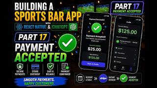 Building a Sports Bar App with React Native &amp; ChatGPT  Part 17: payment accepted