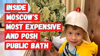 Inside Russian Bath | Moscow Posh Public Bath Revealed
