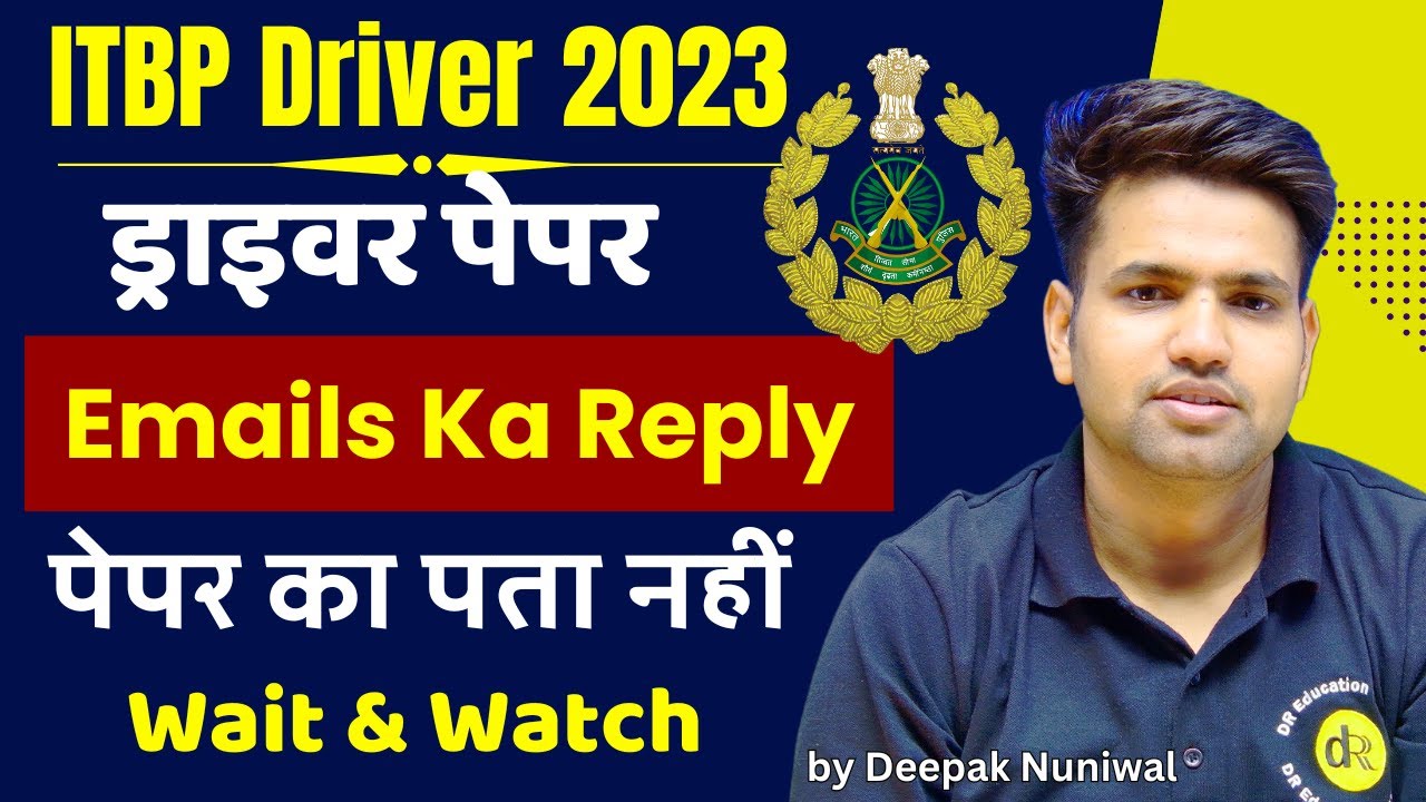 ITBP Driver-2023 Kab Hoga Exam? Email ka Reply? | DR Education Official