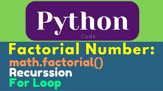 Celebrity Factorial Number or not in Python Using math.factorial() | Using Recursion | For Loop | learn Python Wealth