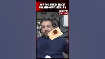 Thumbnail of Space Viral Video: UAE Astronaut Shows How He Enjoys Honey Sandwich in Space  #shorts