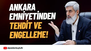 Ankara Emniyetinin İslami Konferansa Tehdit ve Engeli Hakkında | Alparslan Kuytul Hocaefendi