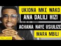 UKIONA MCHUMBA WAKO ANA DALILI HIZI ACHANA NAYE USIJIULIZE MARA MBILI HILO SIYO FUNGU LAKO UKIONA MCHUMBA WAKO ANA DALILI HIZI ACHANA NAYE USIJIULIZE MARA MBILI HILO SIYO FUNGU LAKO