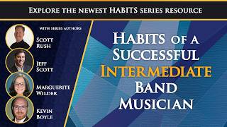 Introducing Habits of A Successful Intermediate Band Musician