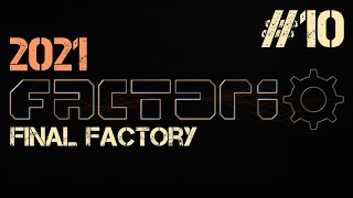 Factorio 2021 ep.10 - Новая переплавка