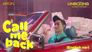 NU'EST ON-CLIP 'UNBOXING' Vol.ARON Call me back (English ver.)