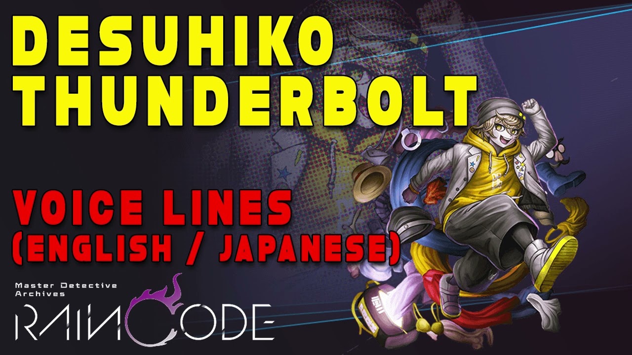 Master Detective Archives: RAIN CODE - Desuhiko Thunderbolt Voice Lines [ English / Japanese ]