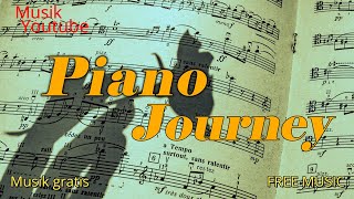 Instrumental | musik gratis|musik bebas hak cipta|no copyright music|Musik Youtube | Piano Journey