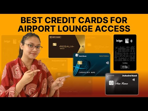 Best Credit Cards for Airport lounges in India in 2024