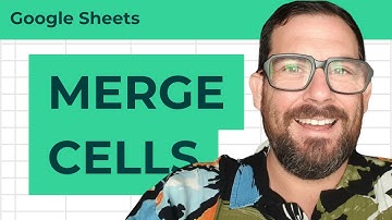 How to Merge Cells in Google Sheets - MASTERCLASS for Beginners