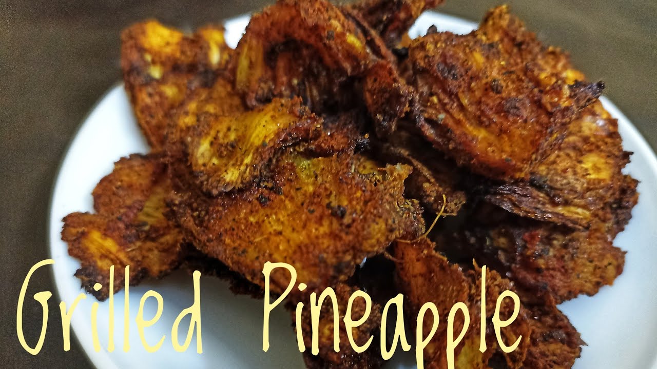 Pineapple Grilled/oven grilled pine apple YouTube
