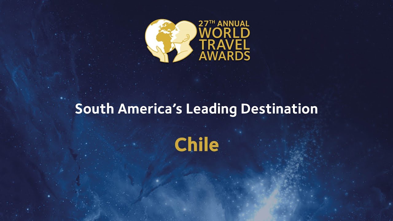 Chile - South America's Leading Destination 2020