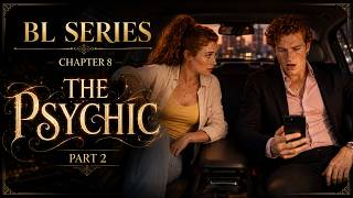 The Psychic  Chapter 8, Part 2 Chapter 8 Part 2
