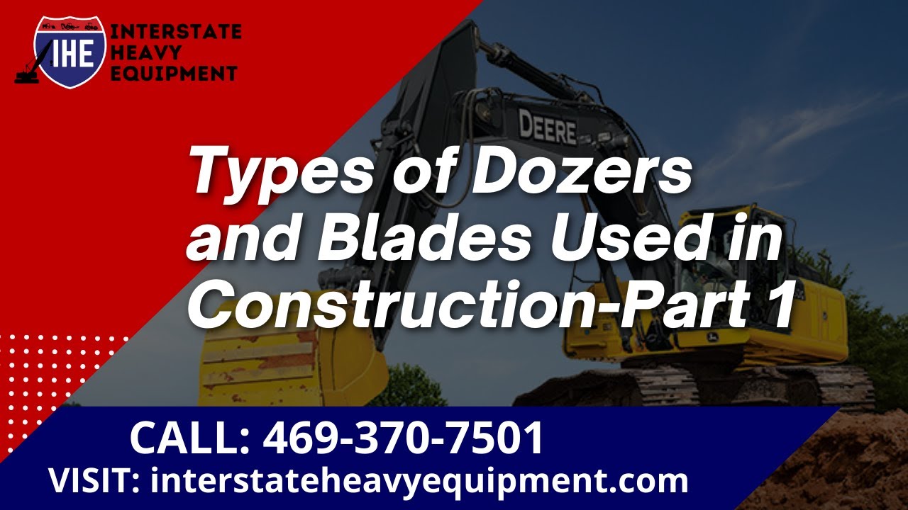 Types of Dozers and Blades Used in Construction Part 1 YouTube