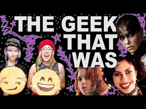 THE GEEK THAT WAS (monthly) - MAY!