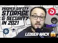 PROPER SAFETY &amp; STORAGE IN 2021 | LEDGER HACK