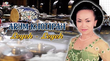 Arum Khotipah - Leyeh Leyeh (Official Music Video)