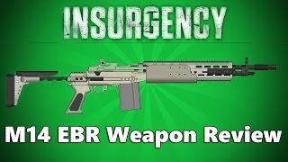 Insurgency - M14 EBR Weapon Review : My New Favourite Rifle