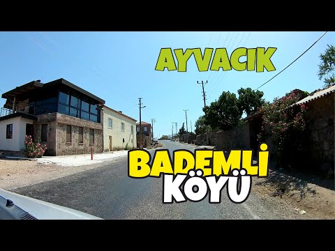 Bademli köyü, Ayvacık,
