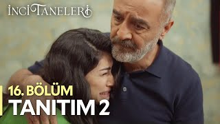 İnci Taneleri 16 Bölüm Tanıtım 2