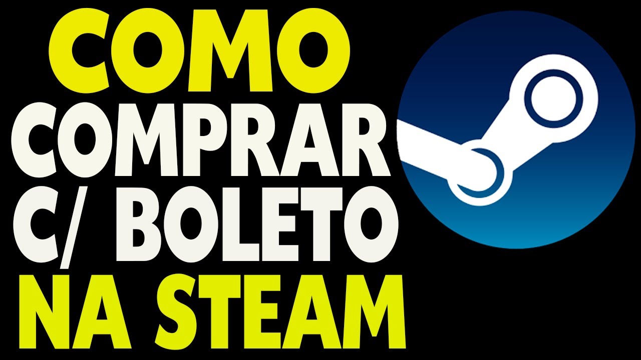 Como Comprar na Steam com Boleto