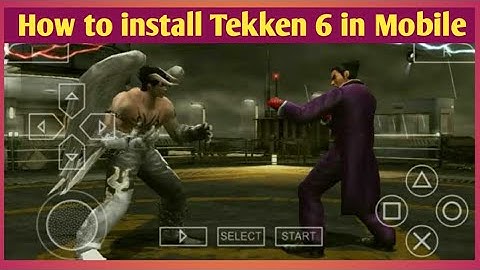 How to install tekken 6 in android phone