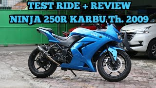 Test Ride  Review Ninja 250 Karbu Tahun 2009 motovlog 4