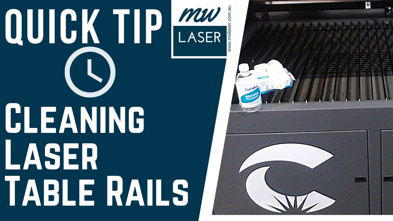 [01] Quick Laser Tip - Cleaning Laser Table Rails - YouTube