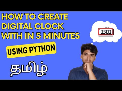 Create Digital Clock Using Python | In தமிழ்| SparkproTamizh